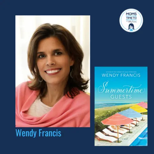 Wendy Francis, SUMMERTIME GUESTS - Zibby Media