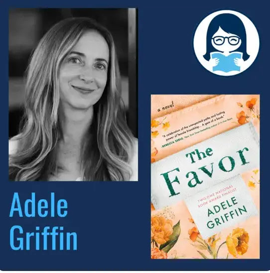 Adele Griffin, THE FAVOR - Zibby Media