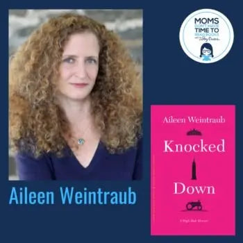 Aileen Weintraub, KNOCKED DOWN - Zibby Media