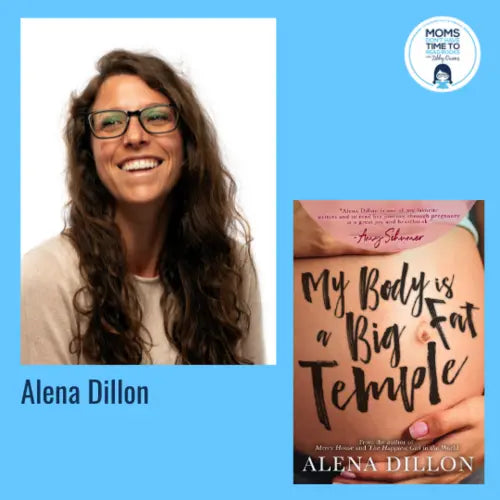 Alena Dillon, MY BODY IS A BIG FAT TEMPLE - Zibby Media