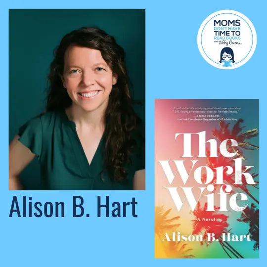 Alison B. Hart, THE WORK WIFE - Zibby Media