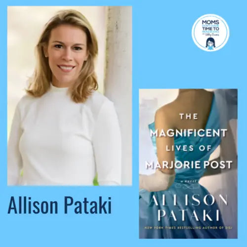 Allison Pataki, THE MAGNIFICENT LIVES OF MARJORIE POST - Zibby Media
