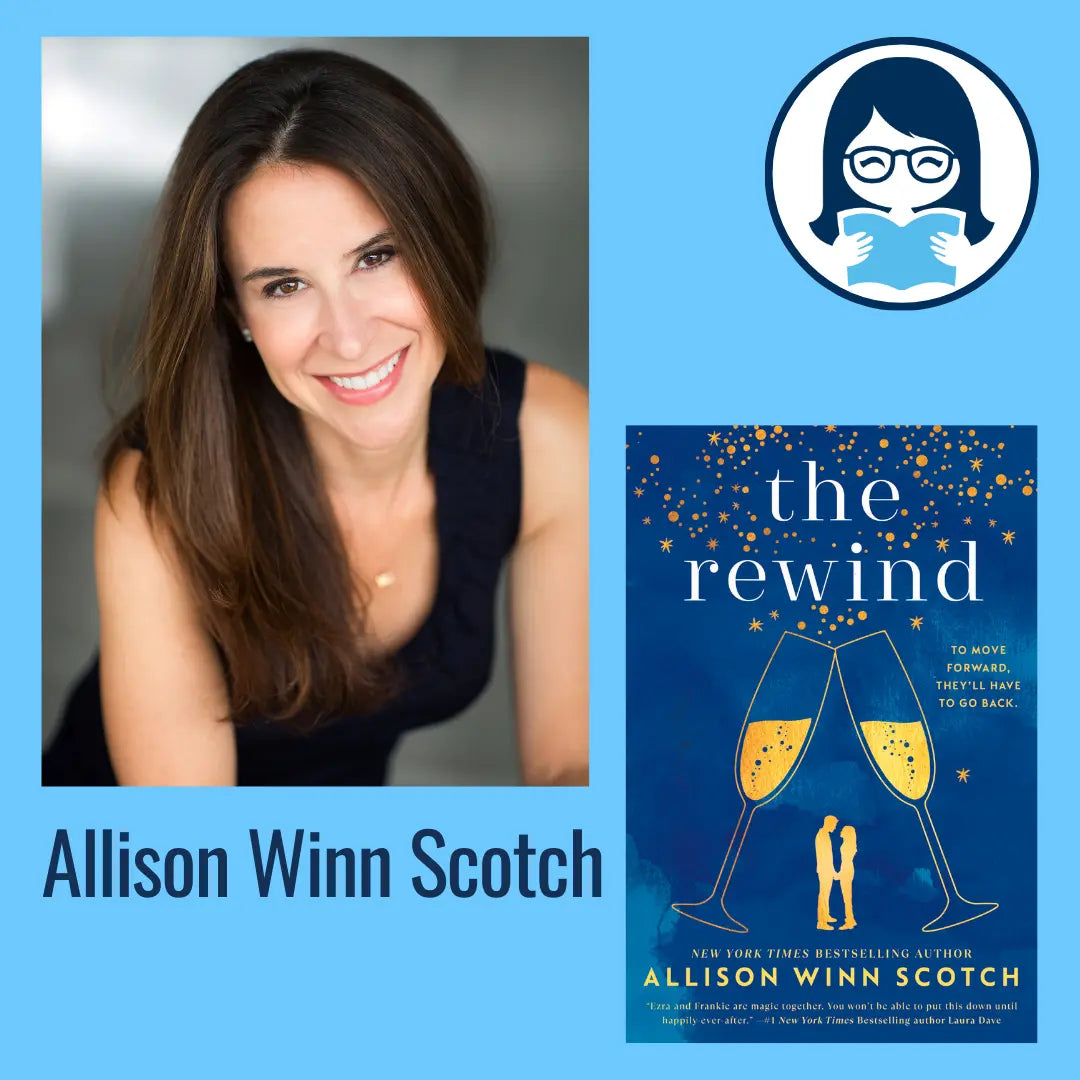 Allison Winn Scotch, THE REWIND - Zibby Media
