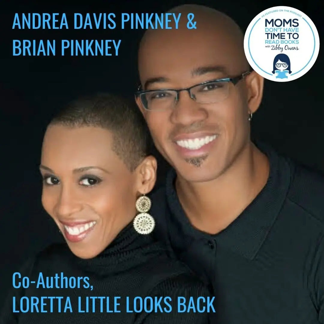 Andrea Davis Pickney and Brian Pickney, LORETTA LITTLE LOOKS BACK - Zibby Media
