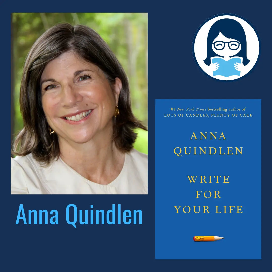 Anna Quindlen, WRITE FOR YOUR LIFE - Zibby Media