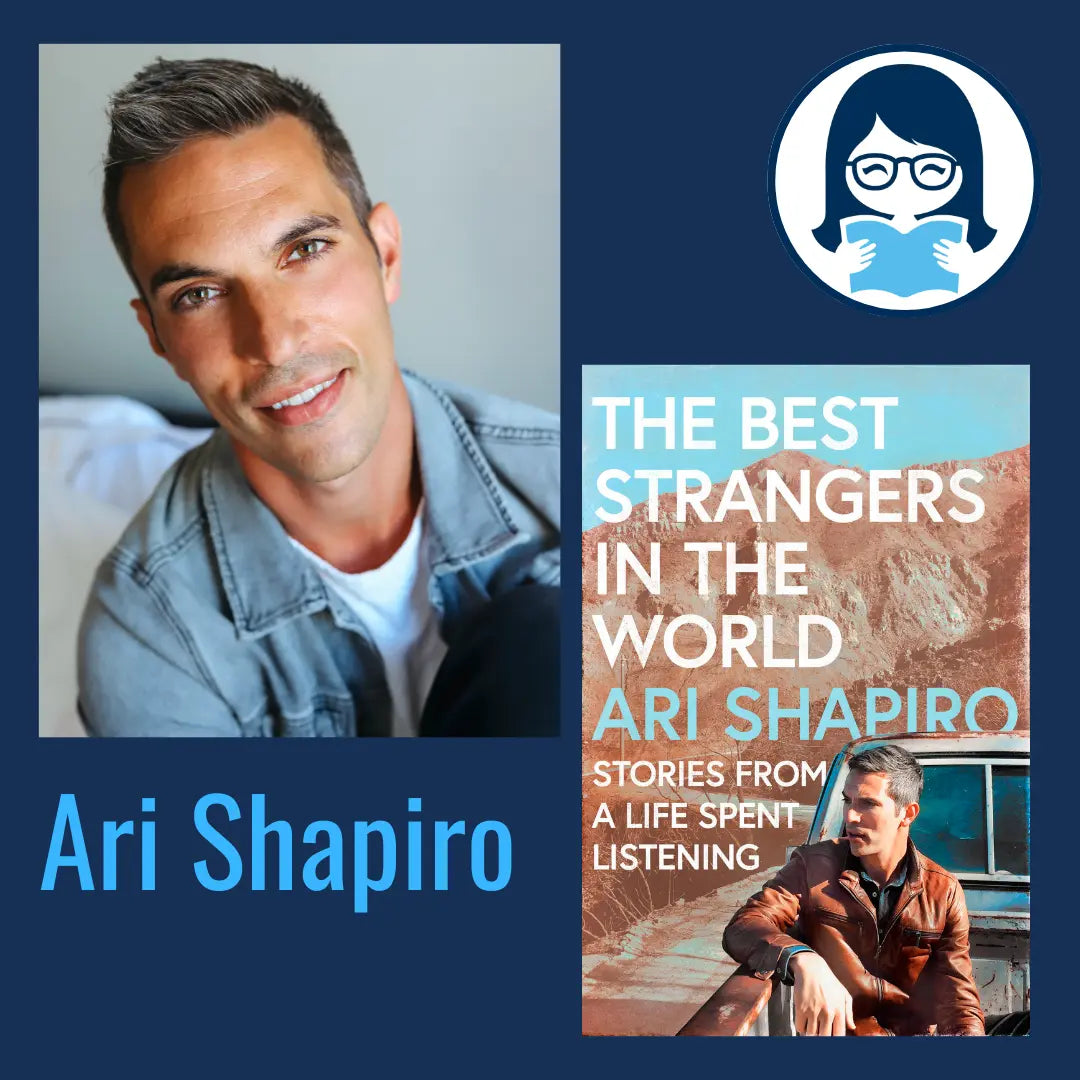 Ari Shapiro, THE BEST STRANGERS IN THE WORLD: Stories from a Life Spent Listening - Zibby Media