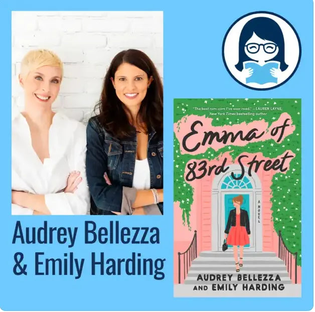 Audrey Bellezza and Emily Harding, EMMA OF 83RD STREET - Zibby Media