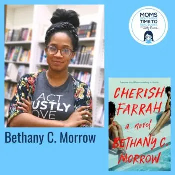 Bethany C. Morrow, CHERISH FARRAH - Zibby Media