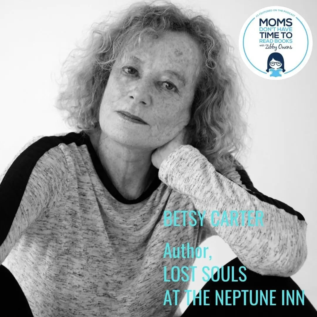 Betsy Carter, LOST SOULS AT THE NEPTUNE INN - Zibby Media