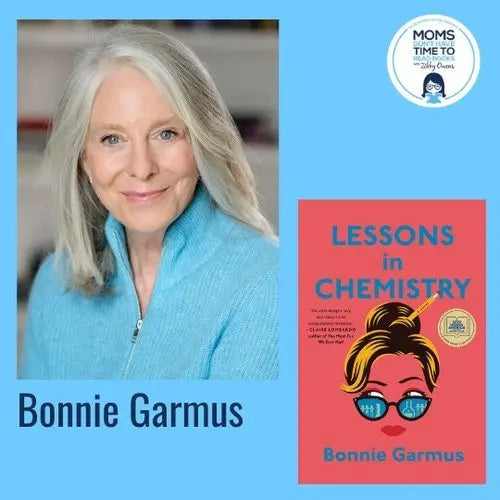 Bonnie Garmus, LESSONS IN CHEMISTRY - Zibby Media