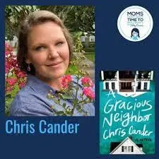 Chris Cander, A GRACIOUS NEIGHBOR: A Novel - Zibby Media