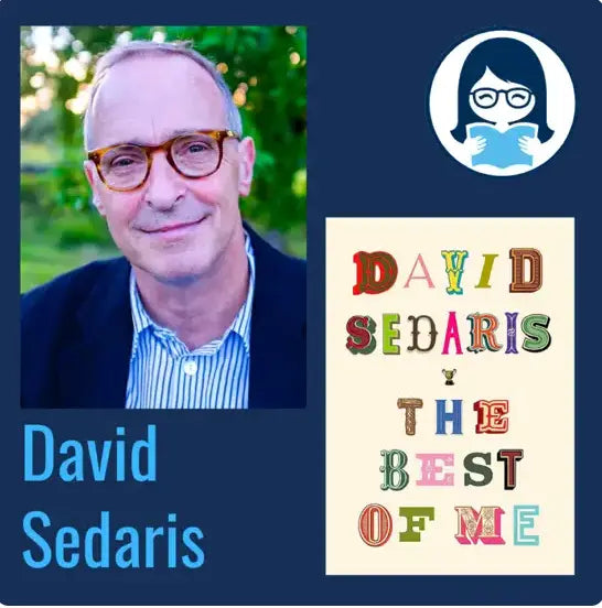 David Sedaris, THE BEST OF ME - Zibby Media