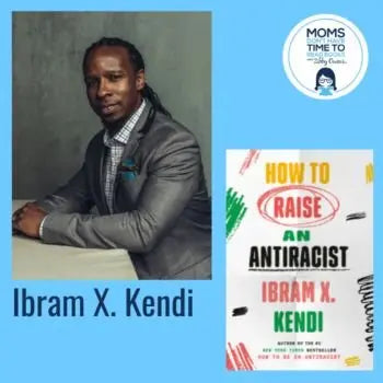 Dr. Ibram X. Kendi, HOW TO RAISE AN ANTIRACIST - Zibby Media