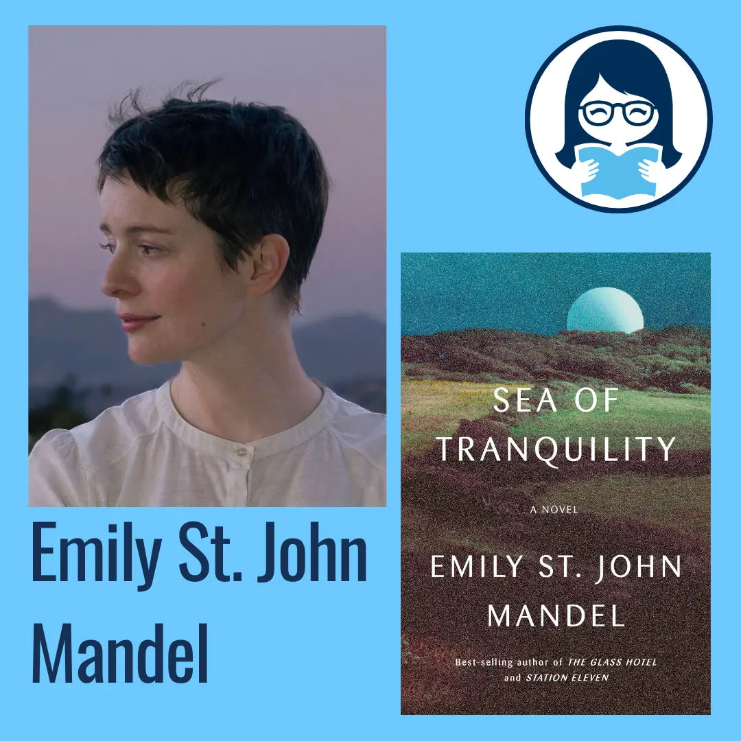 Emily St. John Mandel, SEA OF TRANQUILITY - Zibby Media