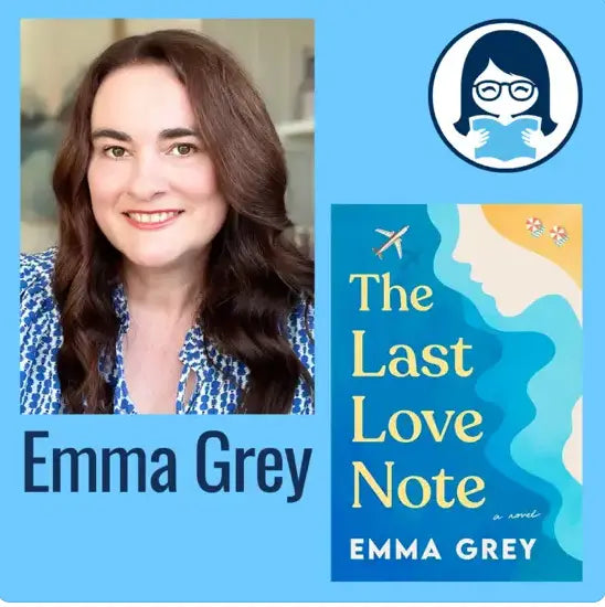 Emma Grey, THE LAST LOVE NOTE: A Novel - Zibby Media