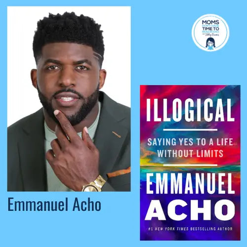 Emmanuel Acho, ILLOGICAL - Zibby Media