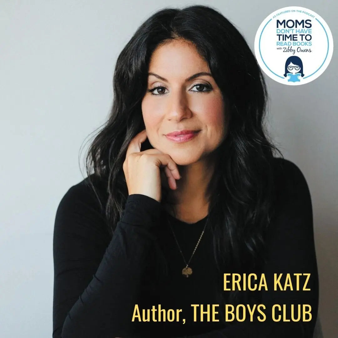 Erica Katz, THE BOYS' CLUB - Zibby Media