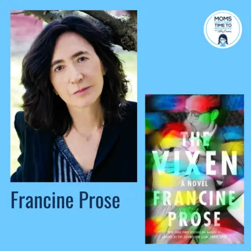 Francine Prose, THE VIXEN - Zibby Media