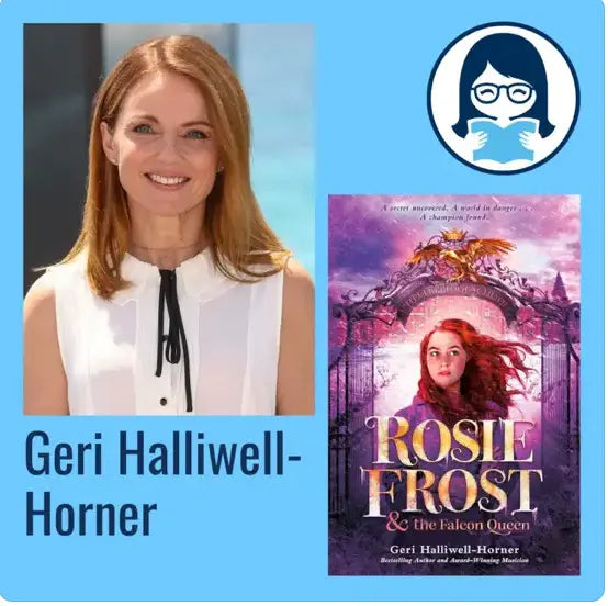 Geri Halliwell-Horner, ROSIE FROST & THE FALCON QUEEN - Zibby Media