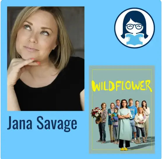 Jana Savage, WILDFLOWER - Zibby Media