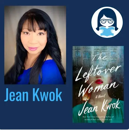 Jean Kwok, THE LEFTOVER WOMAN - Zibby Media