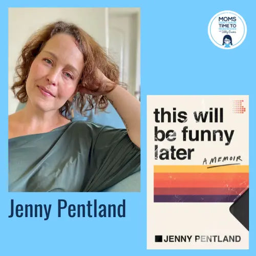 Jenny Pentland, THIS WILL BE FUNNY LATER - Zibby Media