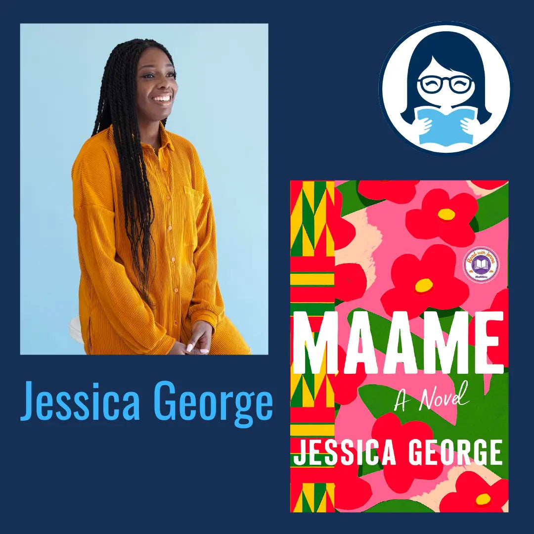 Jessica George, MAAME: A Novel - Zibby Media