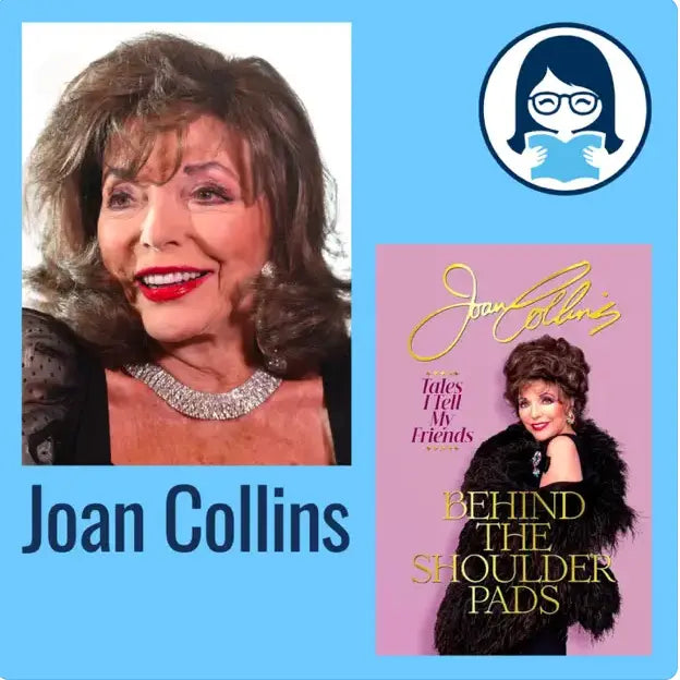 Joan Collins, BEHIND THE SHOULDER PADS: Tales I Tell My Friends - Zibby Media