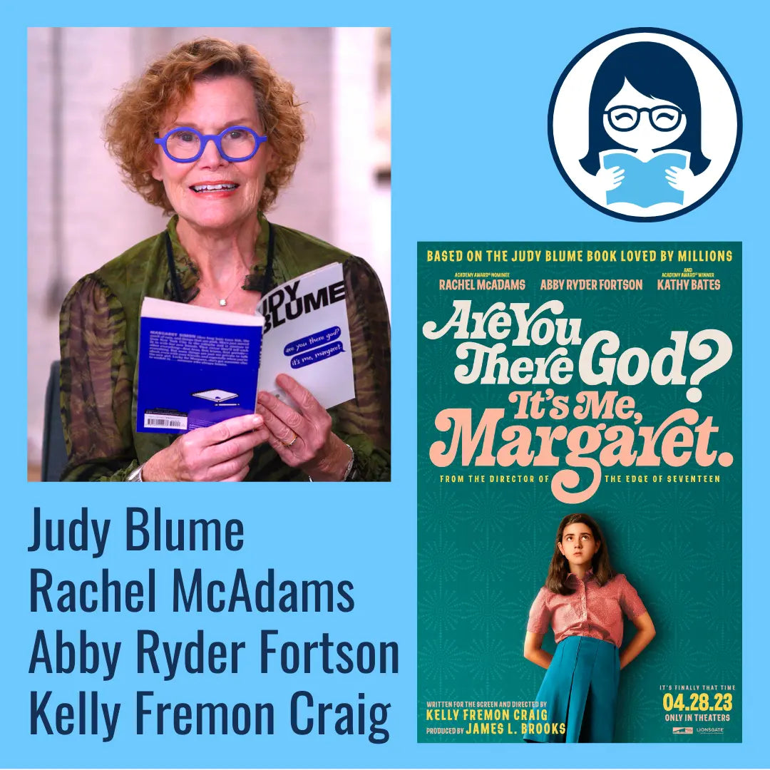 Judy Blume + Rachel McAdams, Abby Ryder Fortson, and Kelly Fremon Craig, ARE YOU THERE GOD? IT'S ME, MARGARET (film) - Zibby Media