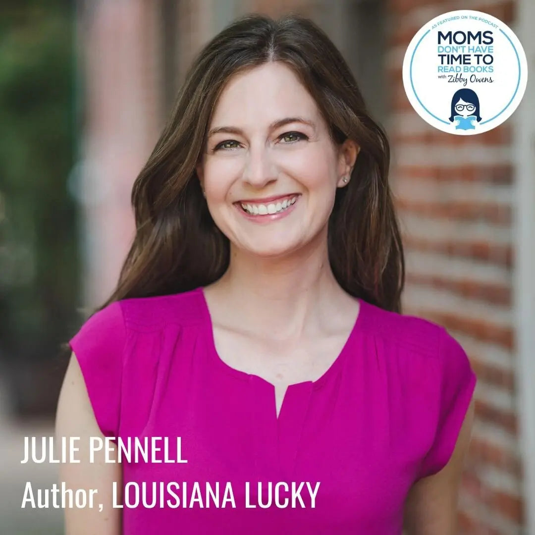 Julie Pennell, LOUISIANA LUCKY - Zibby Media