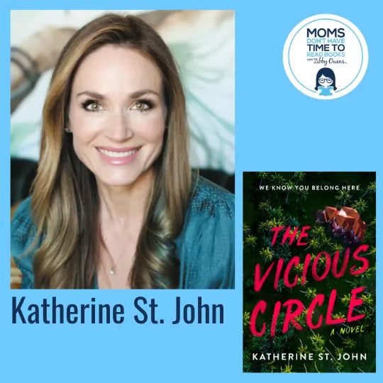 Katherine St. John, THE VICIOUS CIRCLE: A Novel - Zibby Media