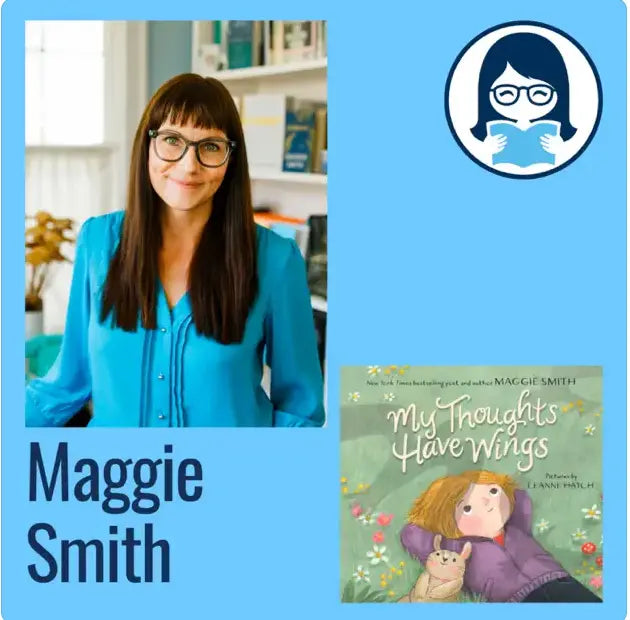 Maggie Smith, MY THOUGHTS HAVE WINGS - Zibby Media