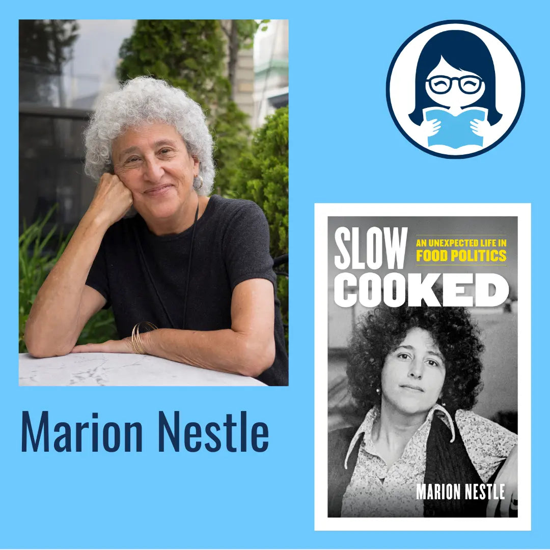 Marion Nestle, SLOW COOKED: An Unexpected Life in Food Politics - Zibby Media