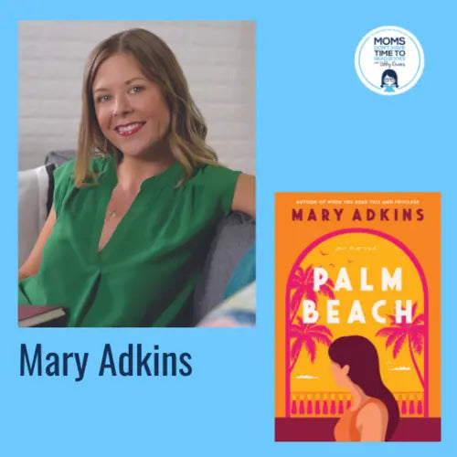 Mary Adkins, PALM BEACH - Zibby Media