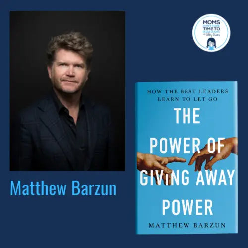Matthew Barzun, THE POWER OF GIVING AWAY POWER - Zibby Media