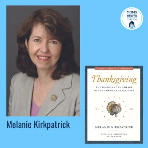 Melanie Kirkpatrick, THANKSGIVING - Zibby Media