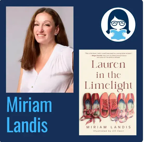Miriam Landis, LAUREN IN THE LIMELIGHT - Zibby Media