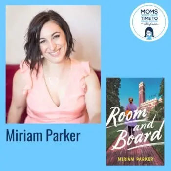 Miriam Parker, ROOM AND BOARD - Zibby Media