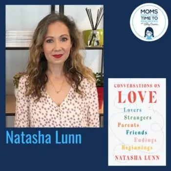 Natasha Lunn, CONVERSATIONS ON LOVE - Zibby Media