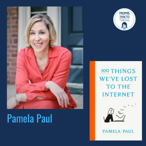 Pamela Paul, 100 THINGS WE’VE LOST TO THE INTERNET - Zibby Media