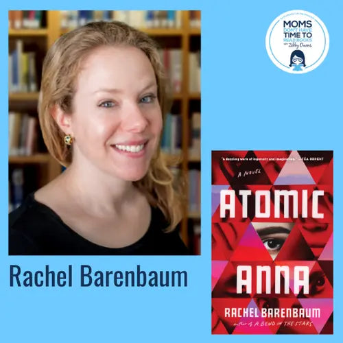 Rachel Barenbaum, ATOMIC ANNA - Zibby Media