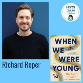 Richard Roper, WHEN WE WERE YOUNG - Zibby Media