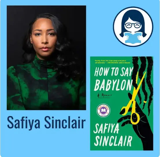 Safiya Sinclair, HOW TO SAY BABYLON: A Memoir - Zibby Media