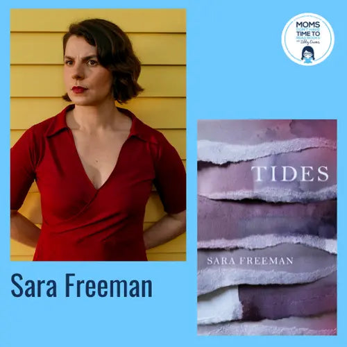 Sara Freeman, TIDES - Zibby Media