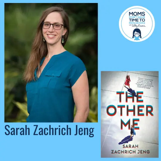 Sarah Zachrich Jeng, THE OTHER ME - Zibby Media