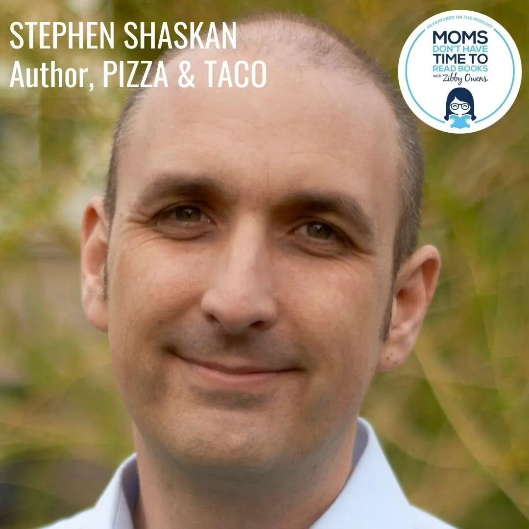 Stephen Shaskan, PIZZA AND TACO - Zibby Media