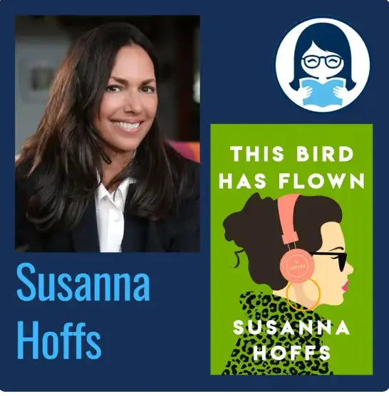 Susanna Hoffs, THIS BIRD HAS FLOWN - Zibby Media