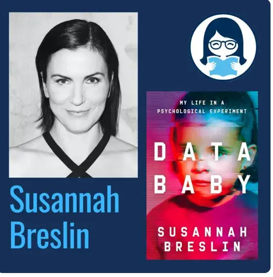 Susannah Breslin, DATA BABY: My Life in a Psychological Experiment - Zibby Media