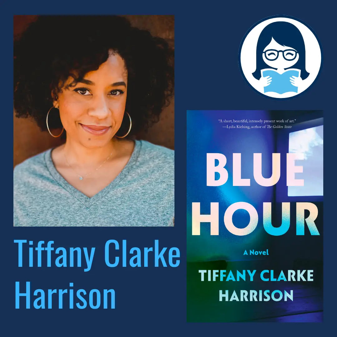 Tiffany Clarke-Harrison, BLUE HOUR - Zibby Media