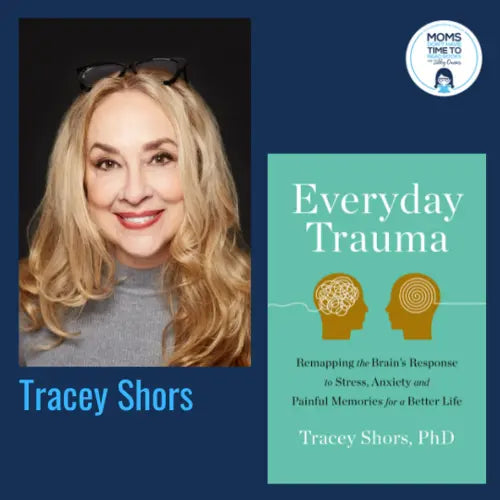 Tracey Shors, EVERYDAY TRAUMAS - Zibby Media
